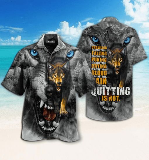Wolf Quitting Is Not Hawaii Shirt Wolf Quitting Is Not Hawaii Shirt