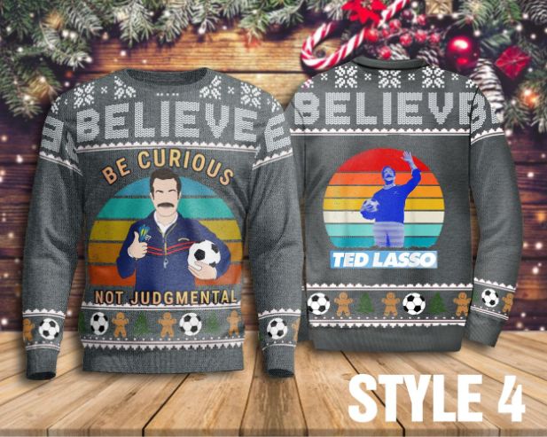 Believe Team Ted Lasso Be Curious Not Judgmental Sweater Believe Team Ted Lasso Be Curious Not Judgmental Sweater