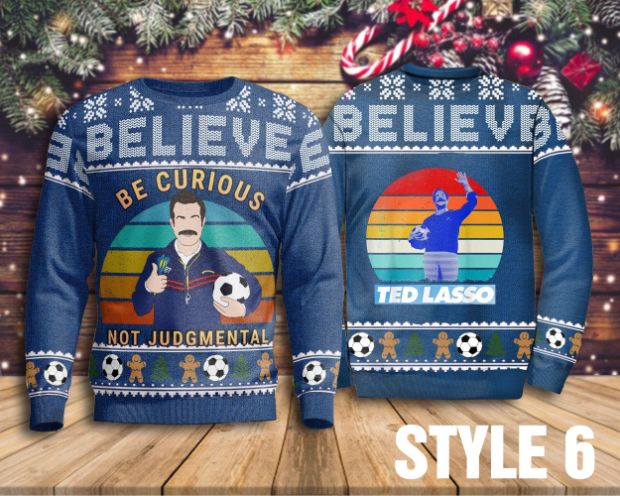 Believe Team Ted Lasso Be Curious Not Judgmental Sweater Believe Team Ted Lasso Be Curious Not Judgmental Sweater