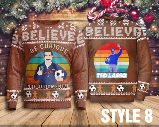 Believe Team Ted Lasso Be Curious Not Judgmental Sweater Believe Team Ted Lasso Be Curious Not Judgmental Sweater