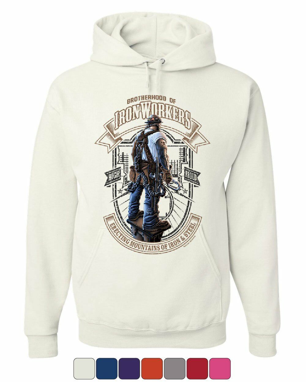 Brotherhood Of Ironworkers Unisex Hoodie Brotherhood Of Ironworkers Unisex Hoodie