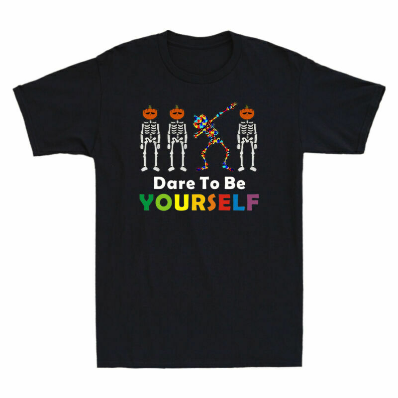 Dare To Be Yourself Unisex T-Shirt Dare To Be Yourself Unisex T-Shirt