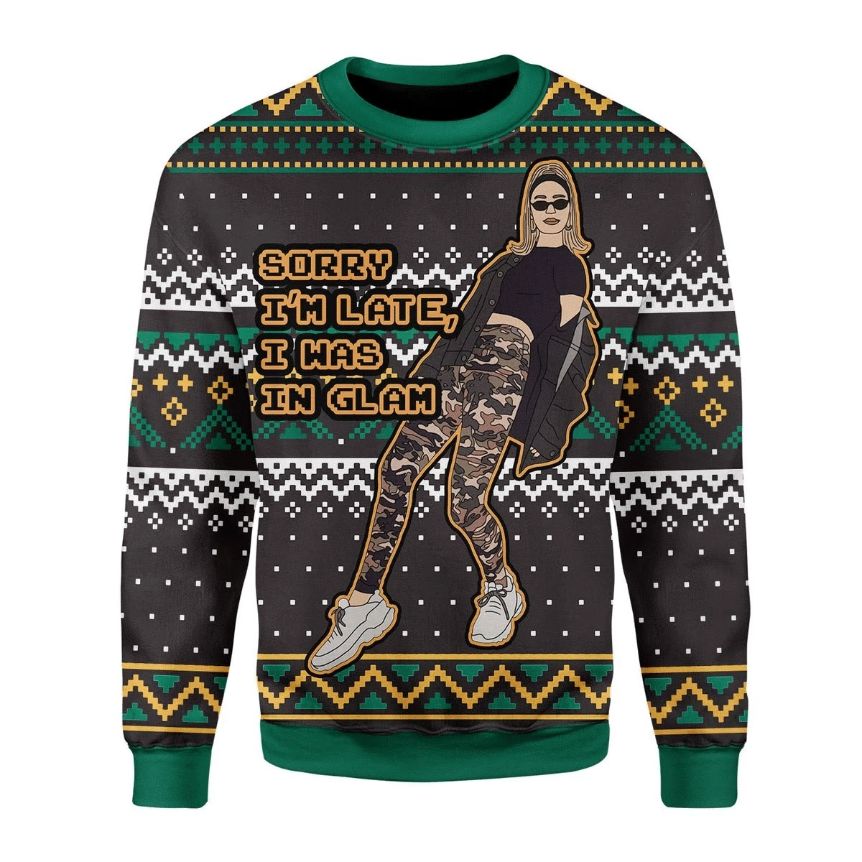 Dorit RHOBH Sorry I'm Late I Was In Glam Christmas Ugly Sweater Dorit RHOBH Sorry I'm Late I Was In Glam Christmas Ugly Sweater