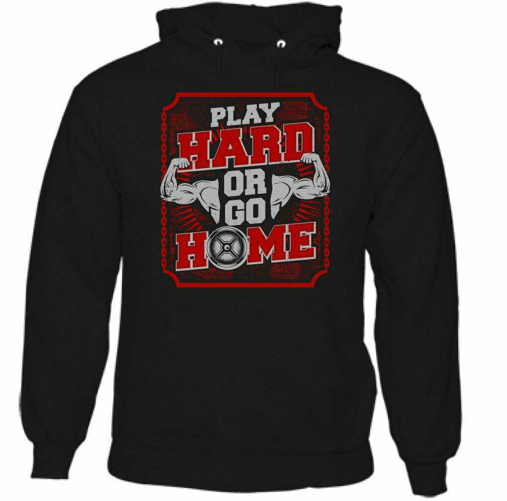 Gym Play Hard Or Go Home Unisex Hoodie Gym Play Hard Or Go Home Unisex Hoodie