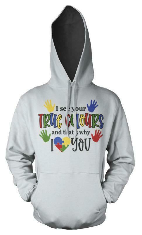 I See Your True Colours Thats Why I Love You Autism Rainbow Unisex Hoodie I See Your True Colours Thats Why I Love You Autism Rainbow Unisex Hoodie