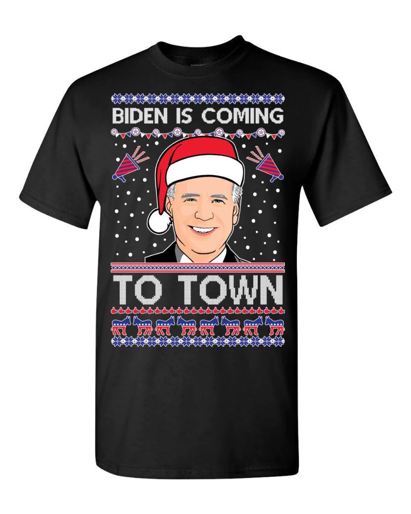 Joe Biden Is Coming To Town Unisex Sweatshirt Joe Biden Is Coming To Town Unisex Sweatshirt
