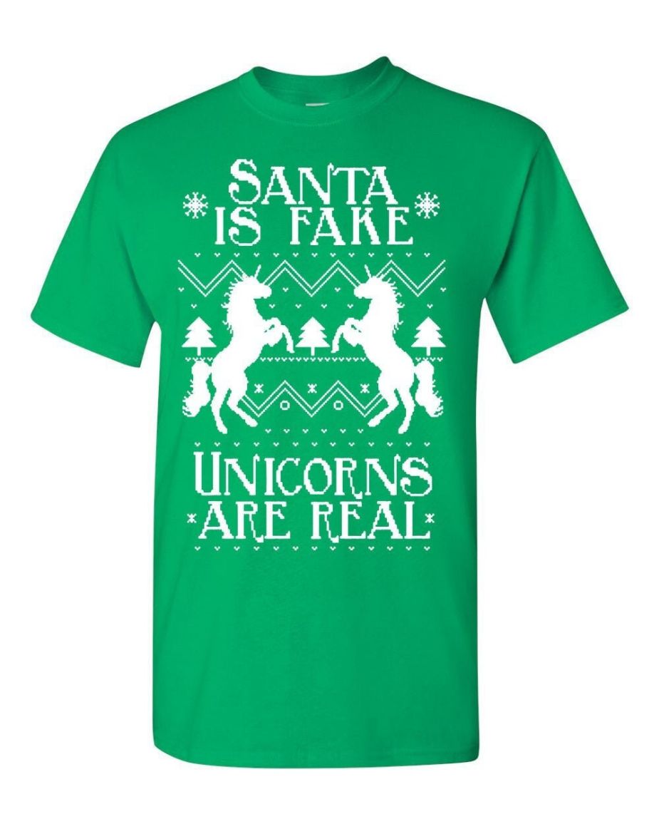 Santa Is Fake Unicorns Are Real T-Shirt Santa Is Fake Unicorns Are Real T-Shirt