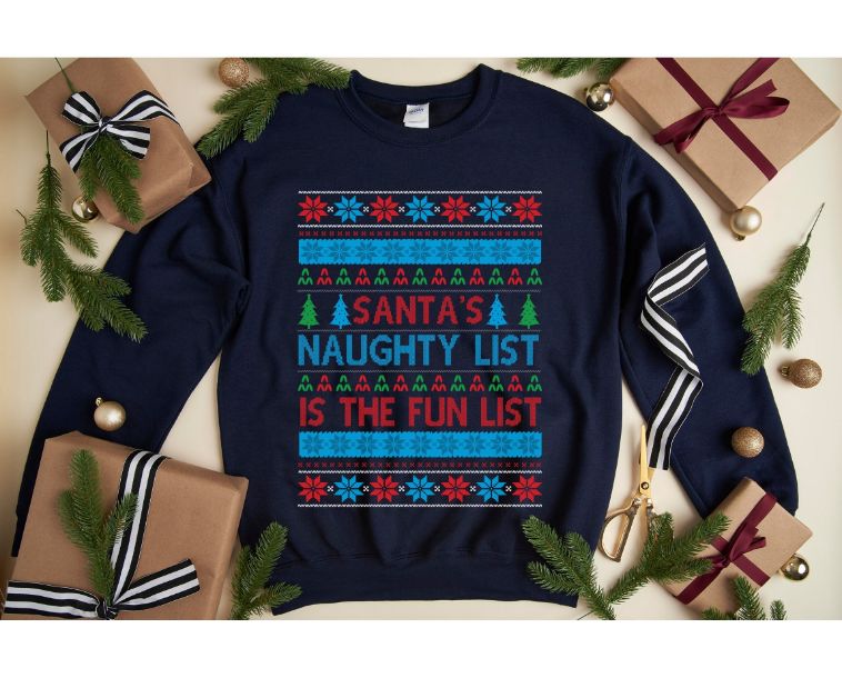 Santa's Naughty List Is The Fun List Sweaters Santa's Naughty List Is The Fun List Sweaters