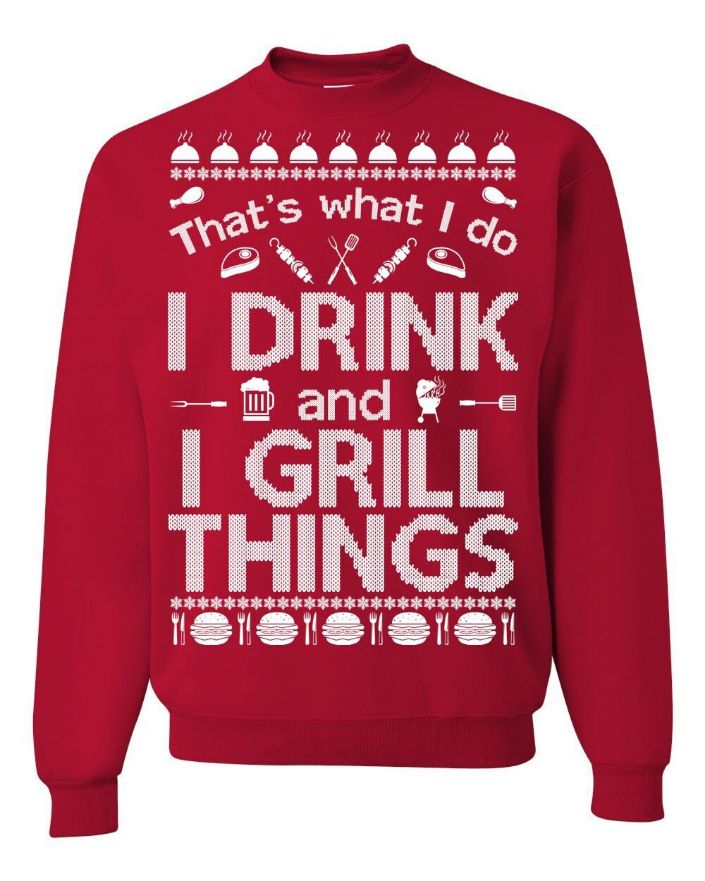 That's What I Do I Drink And I Grill Things Unisex Sweatshirt That's What I Do I Drink And I Grill Things Unisex Sweatshirt