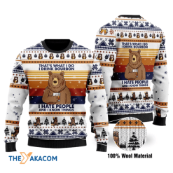 That’s What I Do I Drink Bourbon I Hate People And I Know Things Unisex Sweater