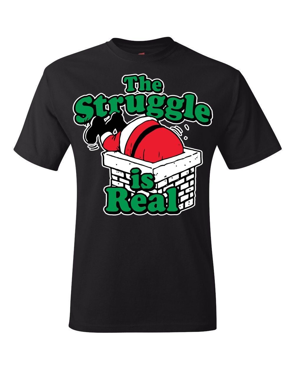 The Struggle Is Real T-Shirt The Struggle Is Real T-Shirt