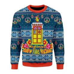 We All Live In A Yellow Time Machine 3D Sweater