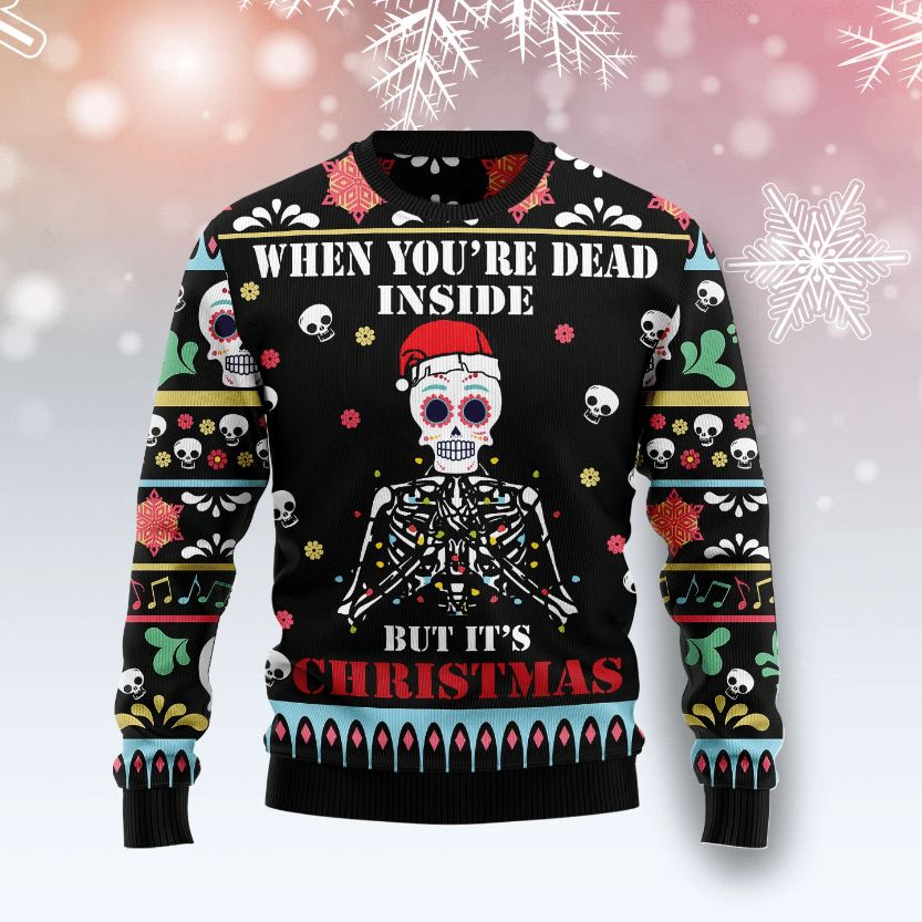 When You're Dead Inside But It Is Christmas Skeleton 3d Sweater When You're Dead Inside But It Is Christmas Skeleton 3d Sweater