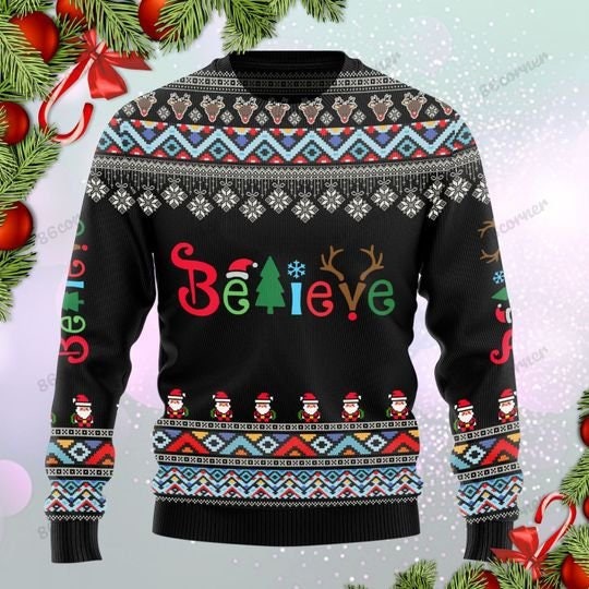 Believe Santa Claus Christmas Sweater Sweatshirt Believe Santa Claus Christmas Sweater Sweatshirt