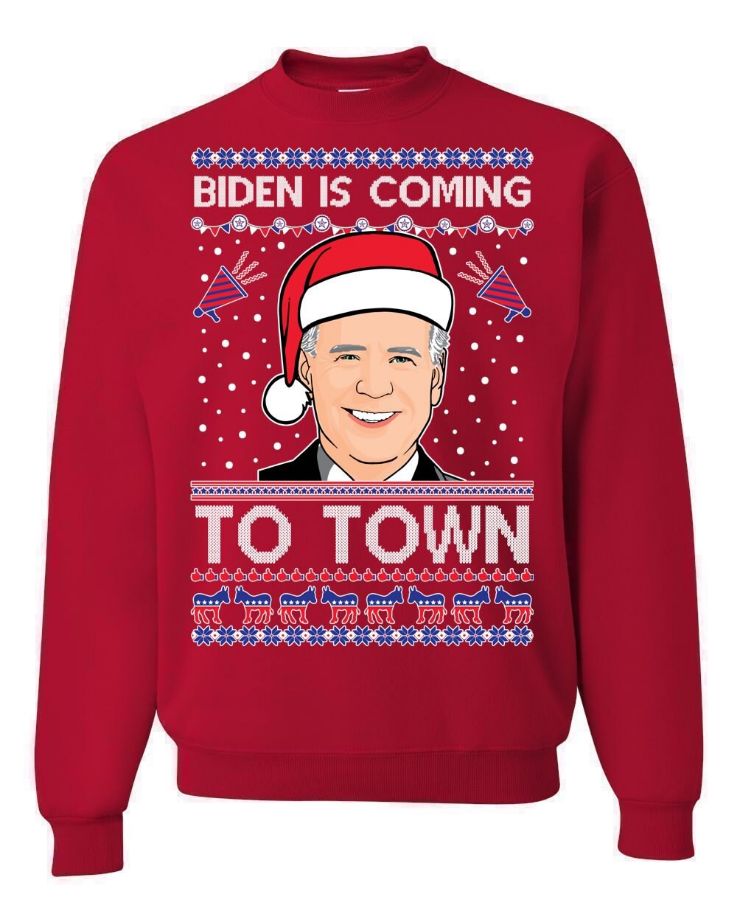Biden Is Coming To Town T-Shirt, Joe Biden 46 Sweater Biden Is Coming To Town T-Shirt, Joe Biden 46 Sweater