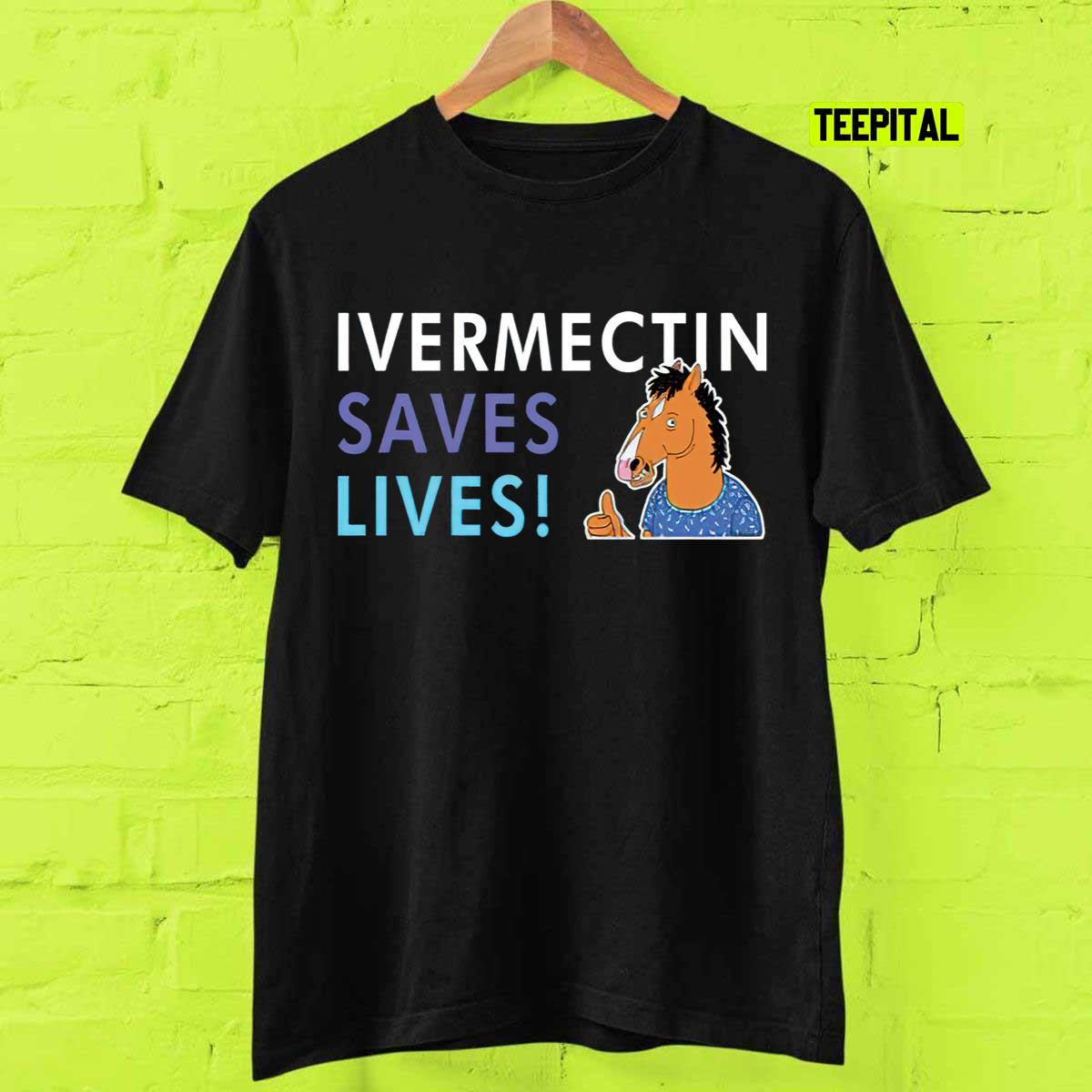 Bojack Ivermectin Save Lives T-Shirt Bojack Ivermectin Save Lives T-Shirt