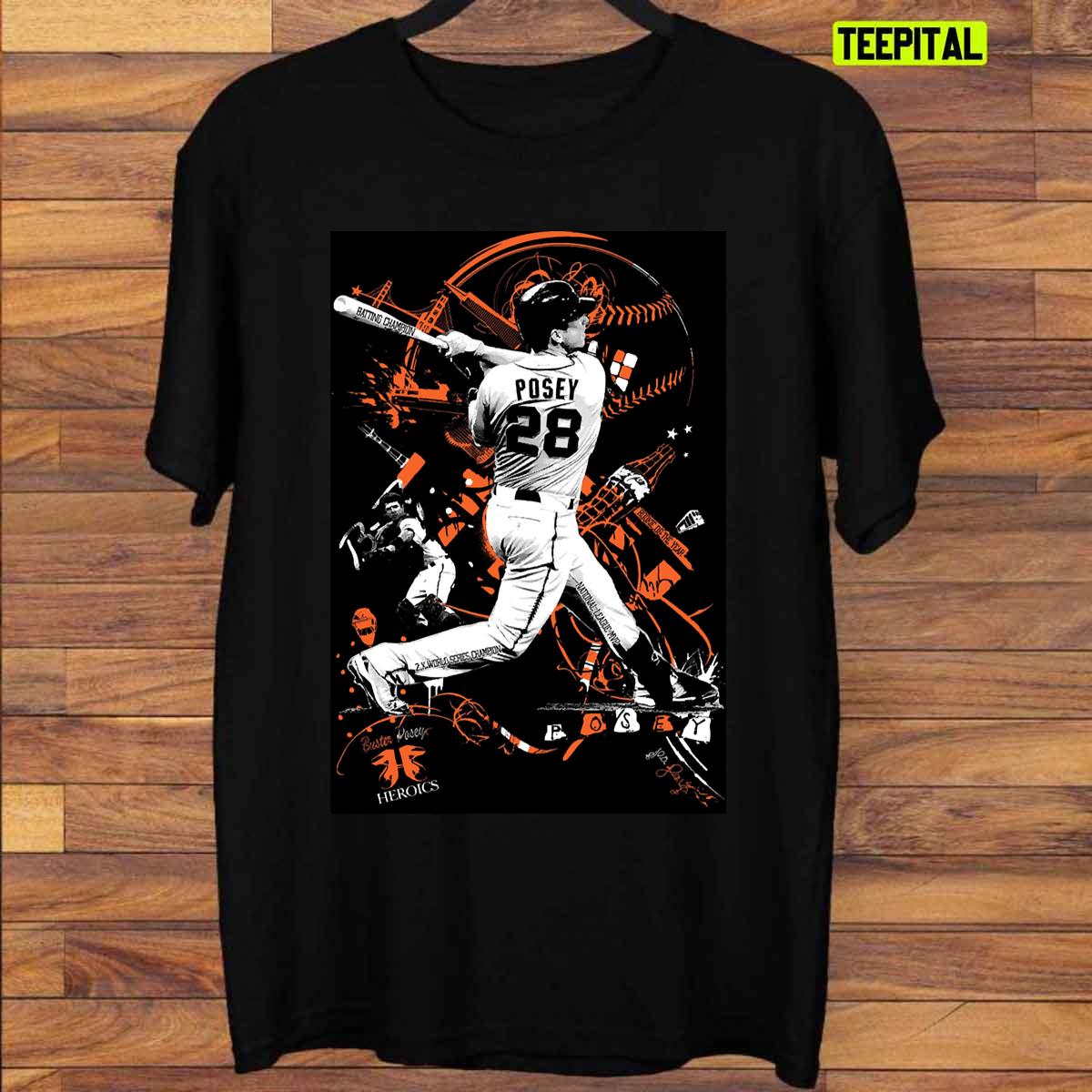 Buster Posey Always And Forever T-Shirt Buster Posey Always And Forever T-Shirt