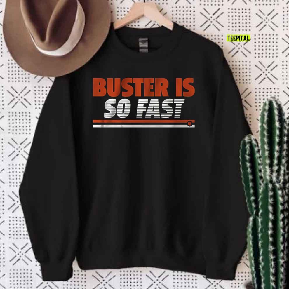 Buster Posey Is So Fast T-Shirt Buster Posey Is So Fast T-Shirt