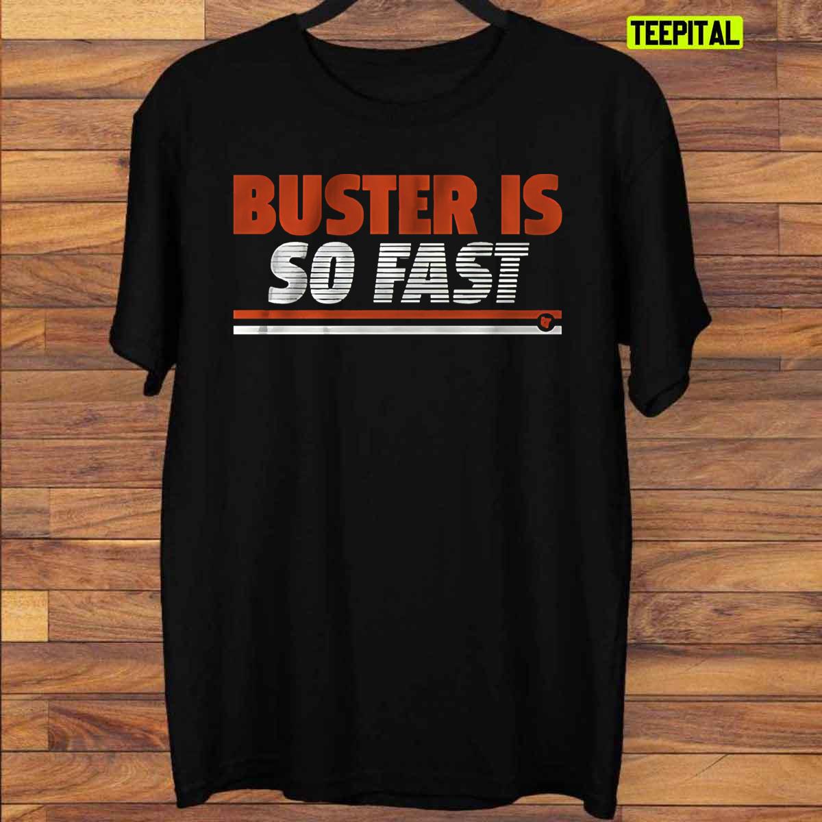 Buster Posey Is So Fast T-Shirt Buster Posey Is So Fast T-Shirt