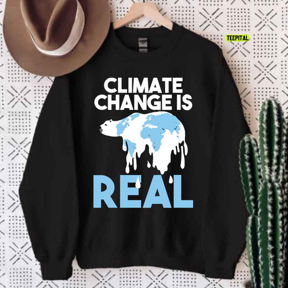 Climate Change Is Real Polar Bear Melting Global Warming Unisex T-Shirt Climate Change Is Real Polar Bear Melting Global Warming Unisex T-Shirt