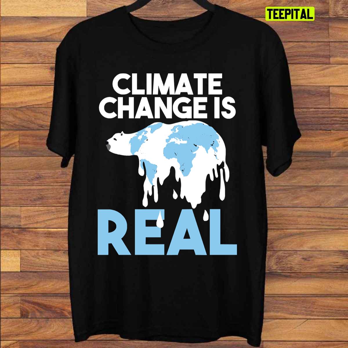 Climate Change Is Real Polar Bear Melting Global Warming Unisex T-Shirt Climate Change Is Real Polar Bear Melting Global Warming Unisex T-Shirt