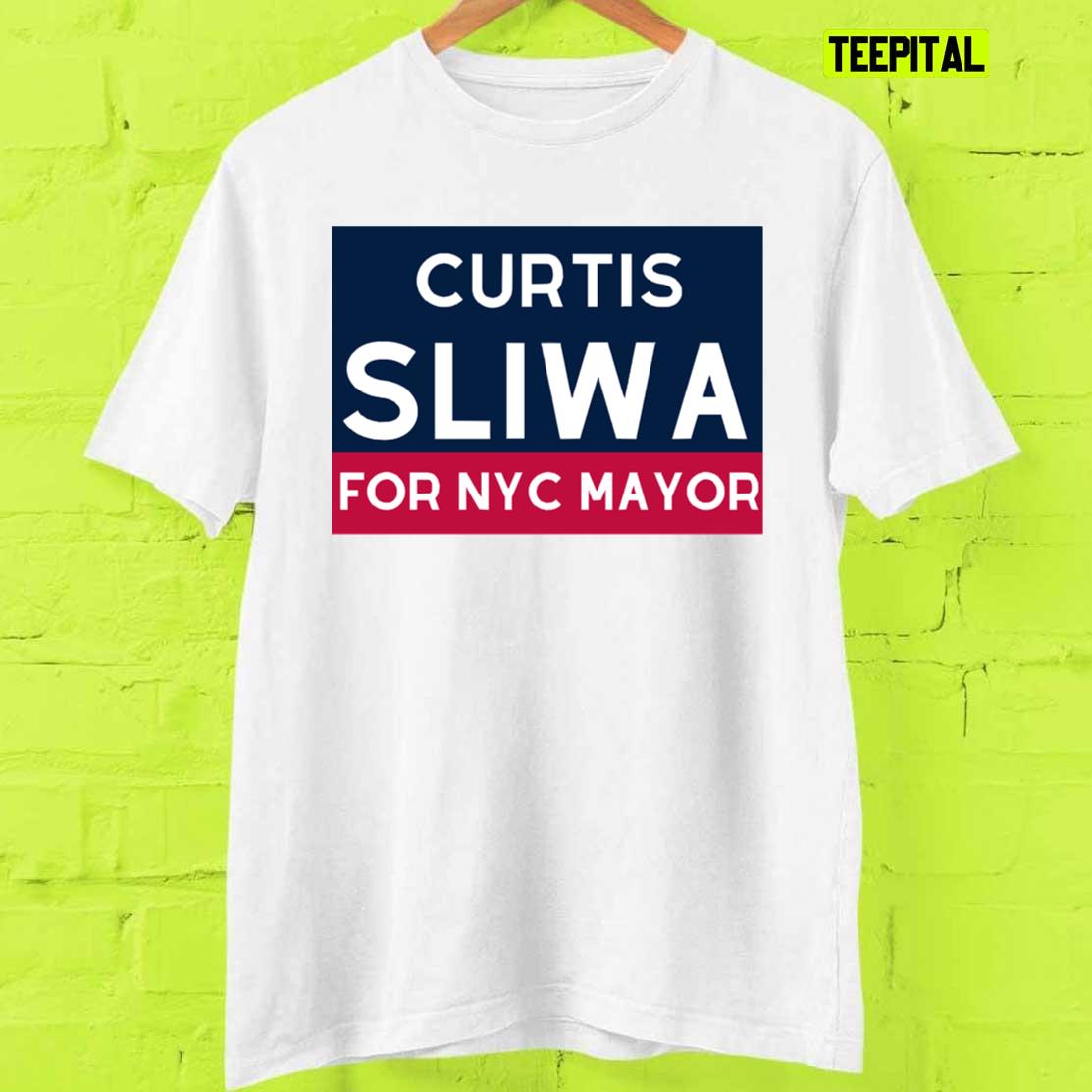 Curtis Sliwa For NYC Mayor T-Shirt Curtis Sliwa For NYC Mayor T-Shirt