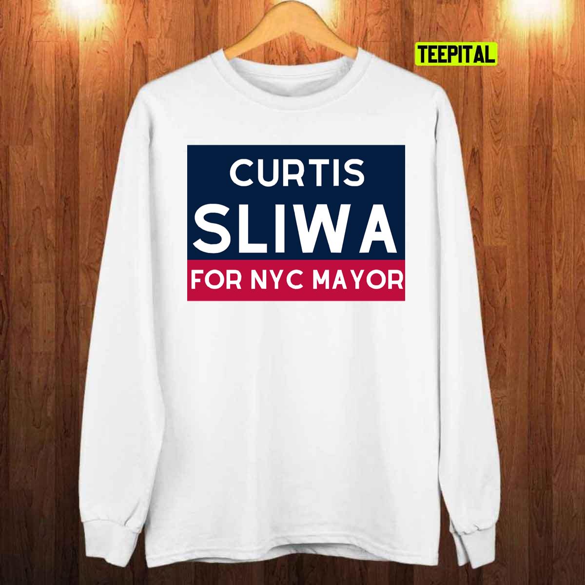Curtis Sliwa For NYC Mayor T-Shirt Curtis Sliwa For NYC Mayor T-Shirt