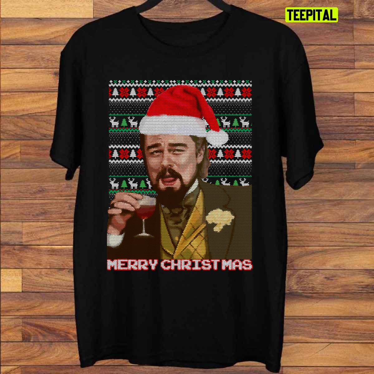 Funny Leonardo Dicaprio Laughing Ugly Christmas T-Shirt Funny Leonardo Dicaprio Laughing Ugly Christmas T-Shirt