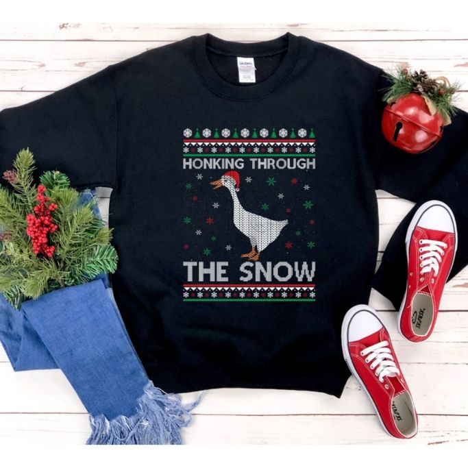 Honking Through The Snow Funny Christmas Sweatshirt Honking Through The Snow Funny Christmas Sweatshirt