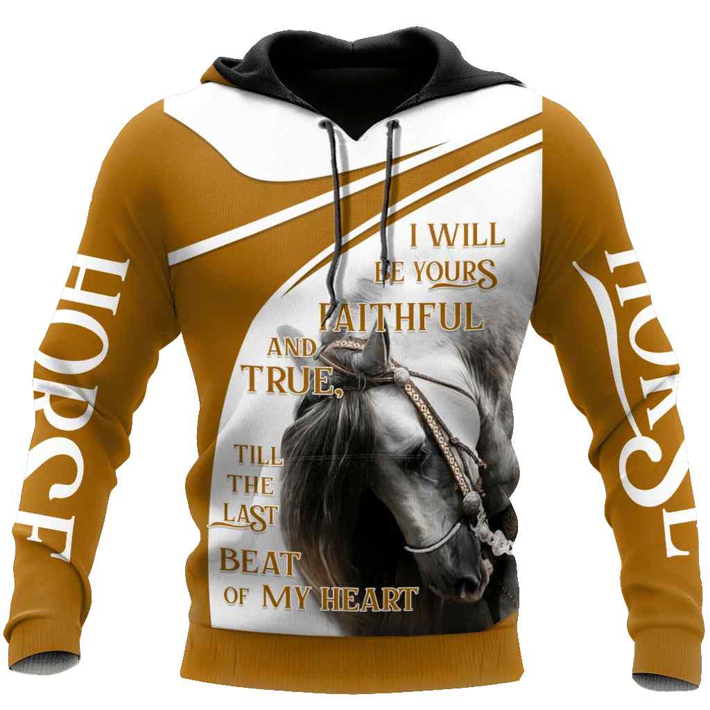 Horse Hoodie I Will Be Yours Faithful And True Horse Hoodie I Will Be Yours Faithful And True