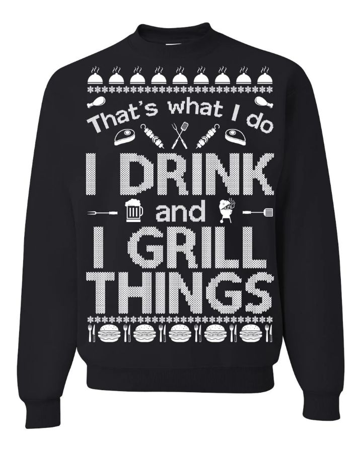 I Drink and I Grill Things Ugly Christmas Sweater I Drink and I Grill Things Ugly Christmas Sweater