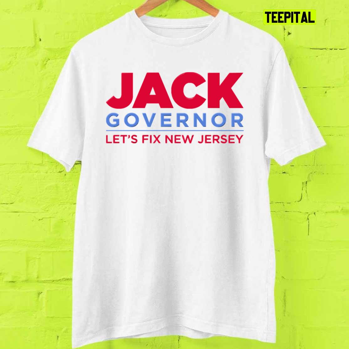 Jack Ciattarelli Governor Let's Fix New Jersey T-Shirt Jack Ciattarelli Governor Let's Fix New Jersey T-Shirt