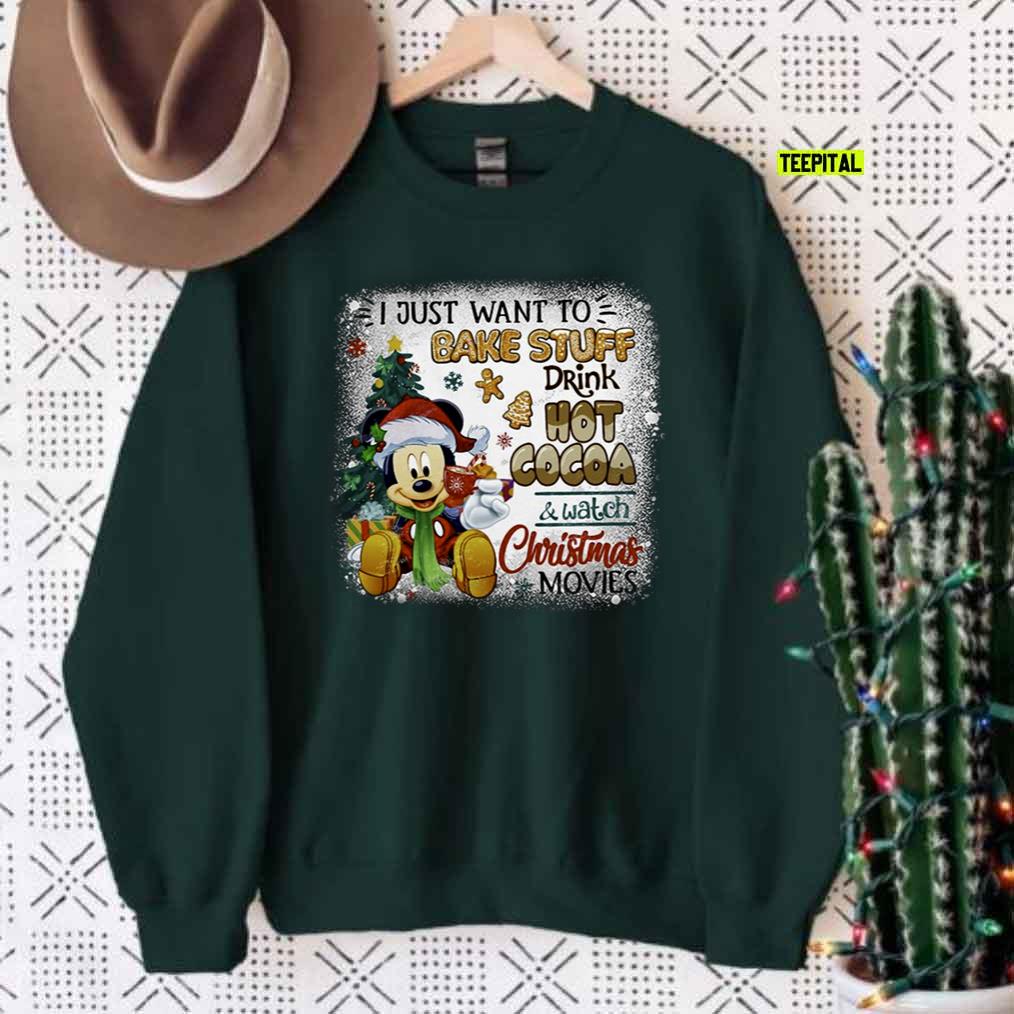Mickey Mouse Bake Stuff Drink Hot Cocoa And Watch Christmas Movies Sweatshirt Mickey Mouse Bake Stuff Drink Hot Cocoa And Watch Christmas Movies Sweatshirt