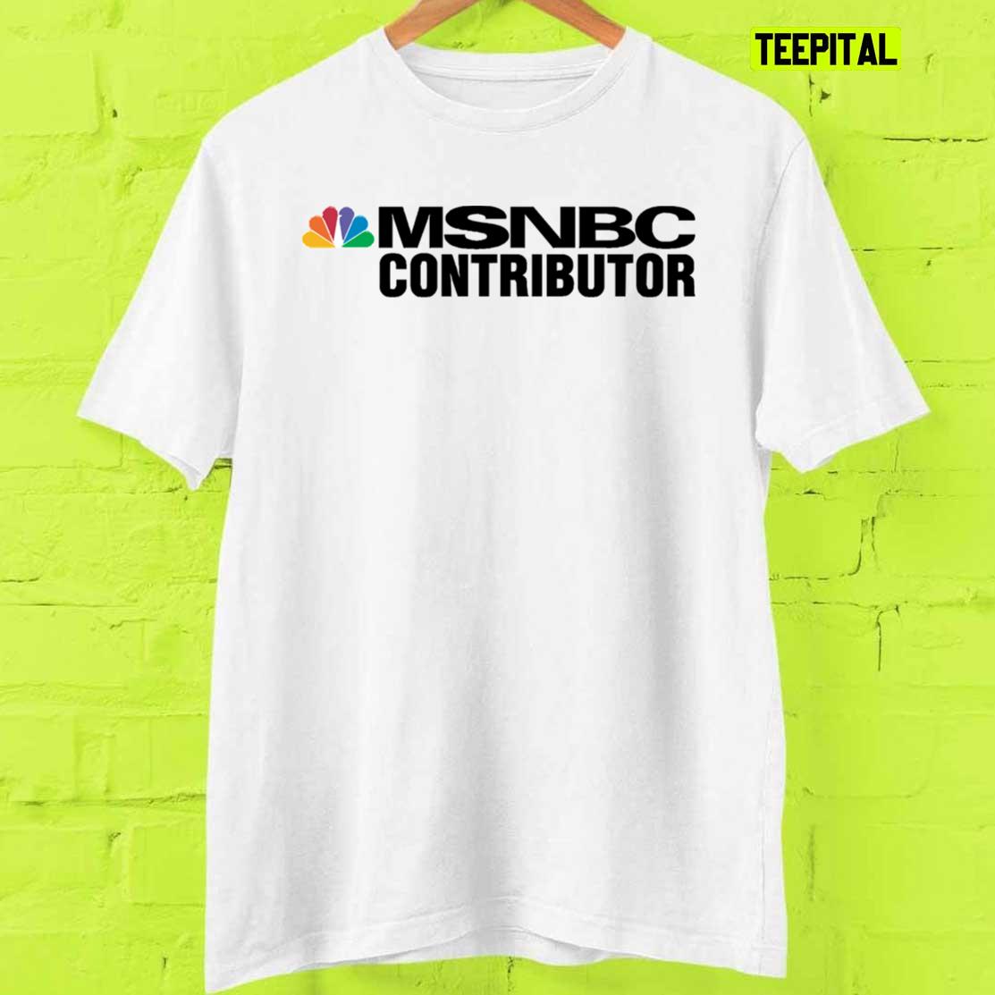 MSNBC Contributor T-Shirt MSNBC Contributor T-Shirt