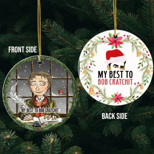 My Best To Bob Cratchit SchittS Creek Christmas Christmas 2021 Ornament