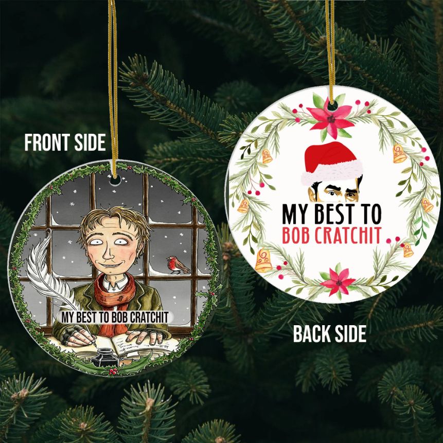 My Best To Bob Cratchit SchittS Creek Christmas Christmas 2021 Ornament My Best To Bob Cratchit SchittS Creek Christmas Christmas 2021 Ornament