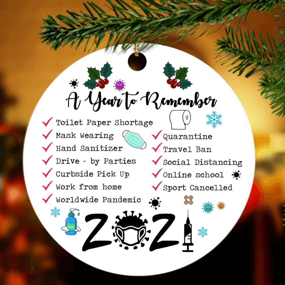 Personalized A Year To Remember Year Of Quarantine Christmas 2021 Ornament Personalized A Year To Remember Year Of Quarantine Christmas 2021 Ornament