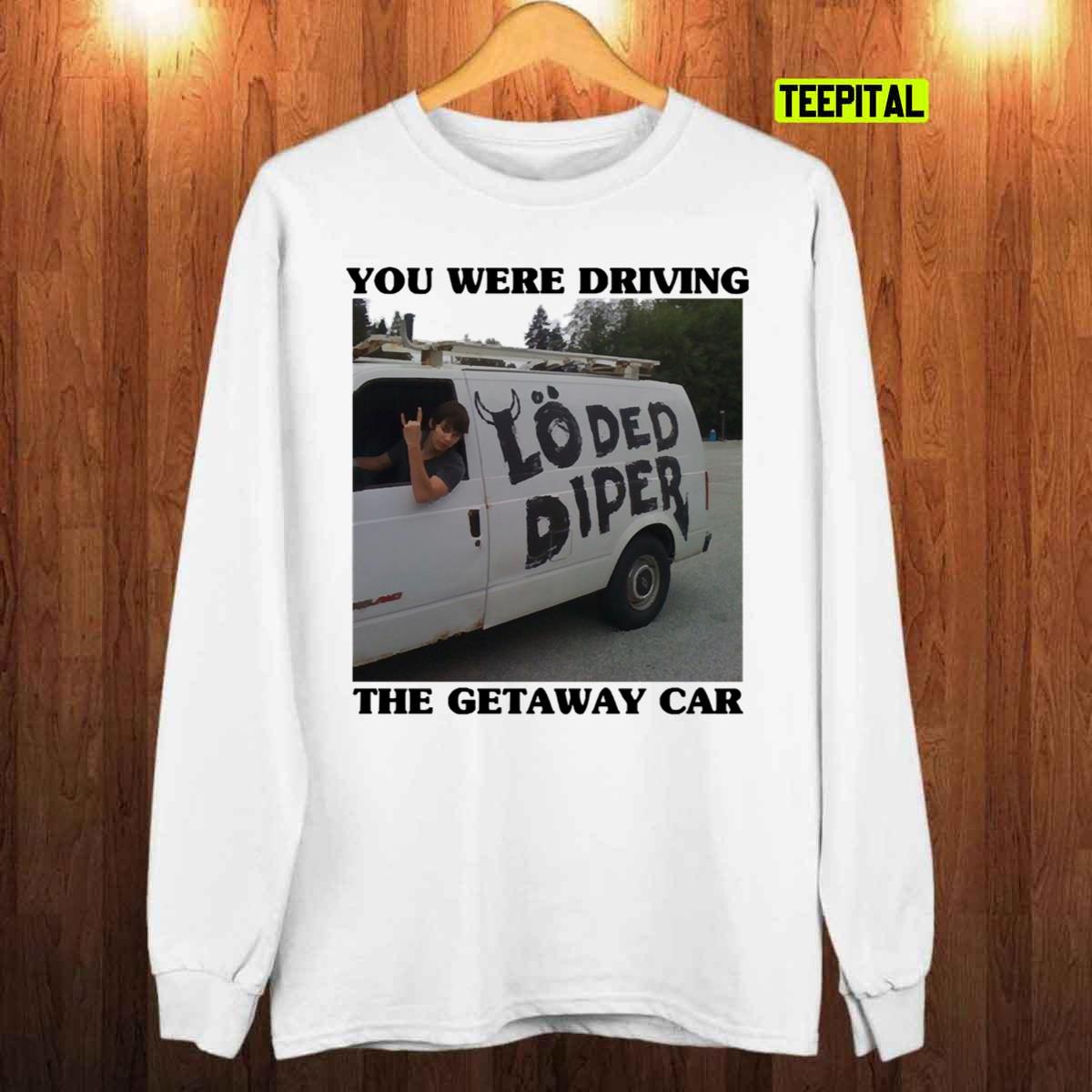 Rodrick Heffley Loded Diper Getaway Car T-Shirt Rodrick Heffley Loded Diper Getaway Car T-Shirt