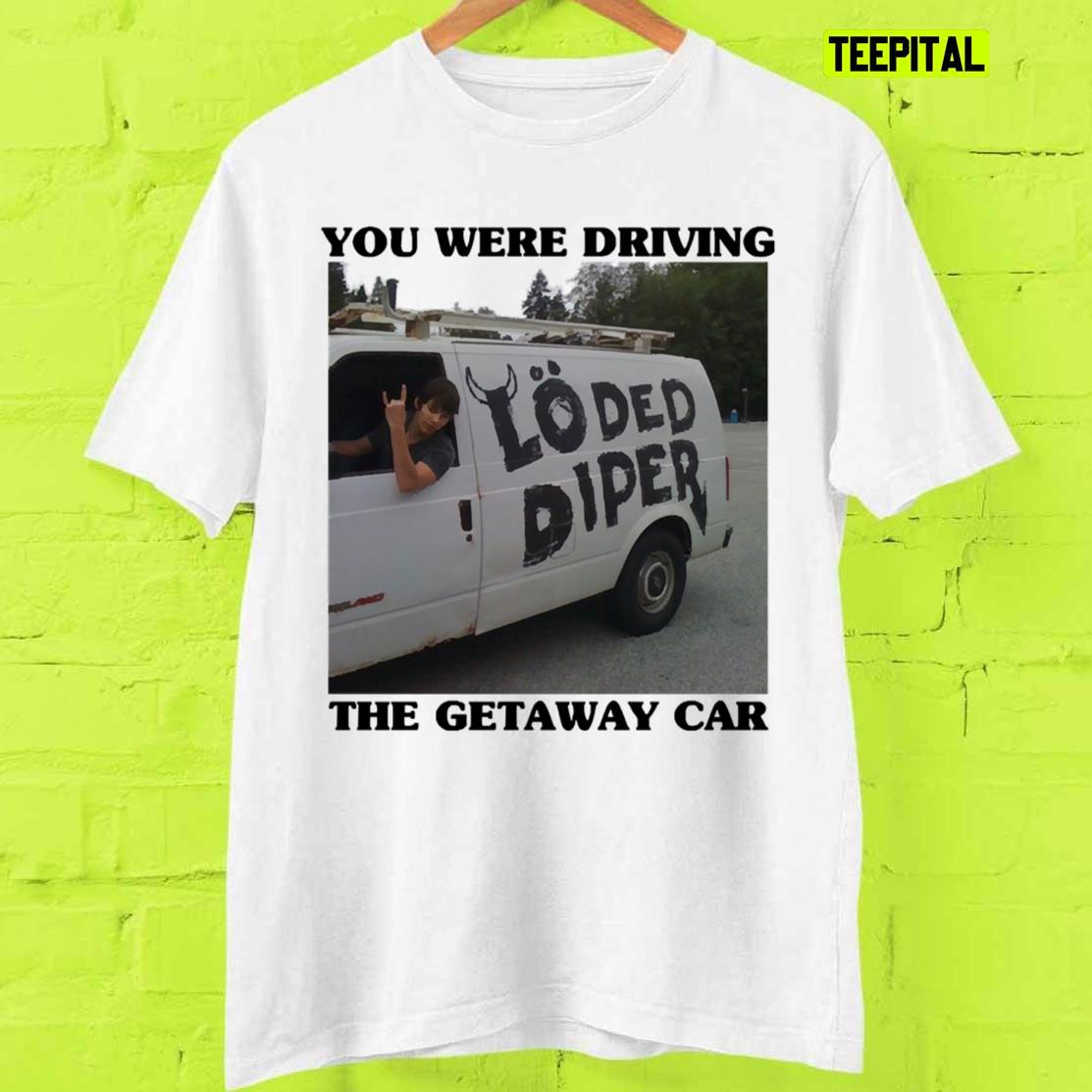 Rodrick Heffley Loded Diper Getaway Car T-Shirt Rodrick Heffley Loded Diper Getaway Car T-Shirt