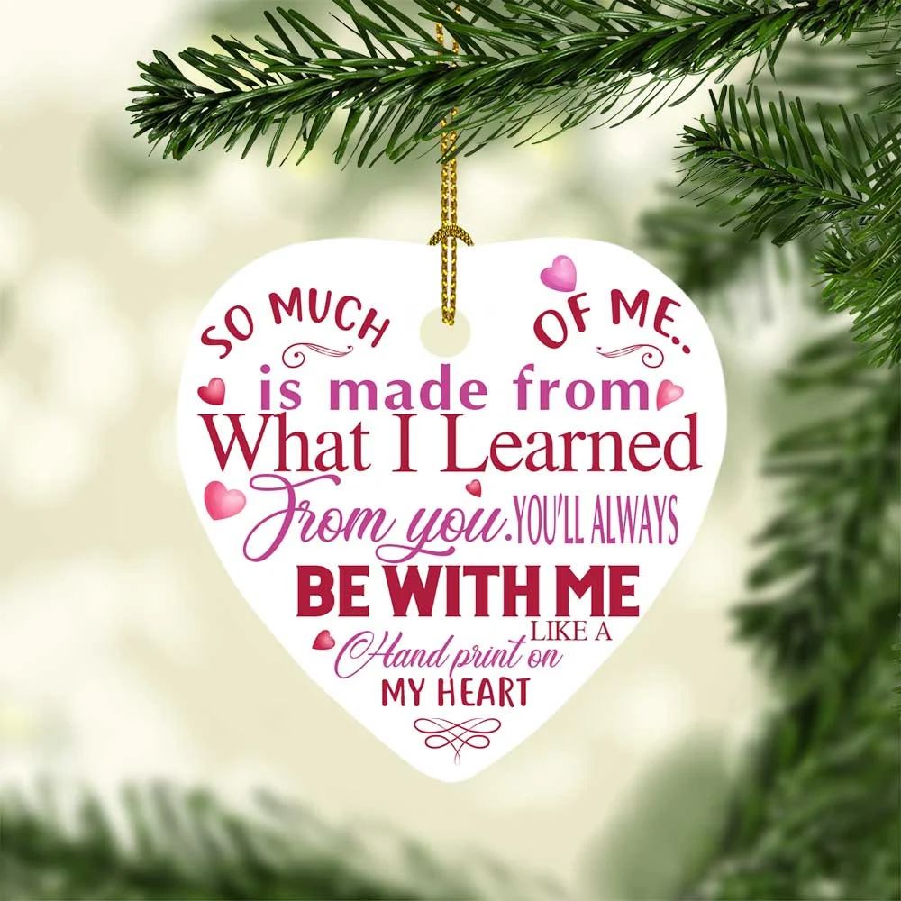 So Much Of Me Is Made From What I Learned Ative Heart Christmas 2021 Ornament So Much Of Me Is Made From What I Learned Ative Heart Christmas 2021 Ornament