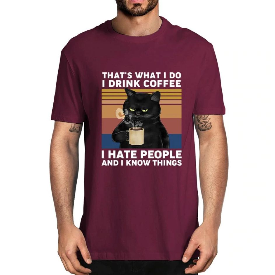 That's What I Do I Drink Coffee I Hate People Black Cat T-Shirt That's What I Do I Drink Coffee I Hate People Black Cat T-Shirt