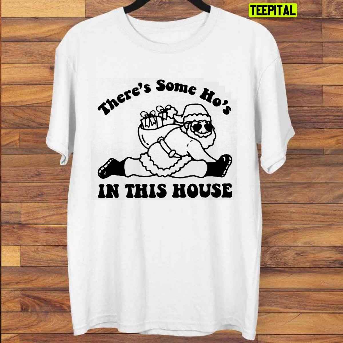There's Some Ho's In This House Funny Santa WAP Sweatshirt There's Some Ho's In This House Funny Santa WAP Sweatshirt