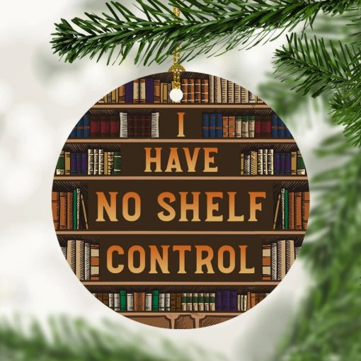 Vintage I Have No Shelf Control Book Lover Ative Christmas Ceramic Ornament