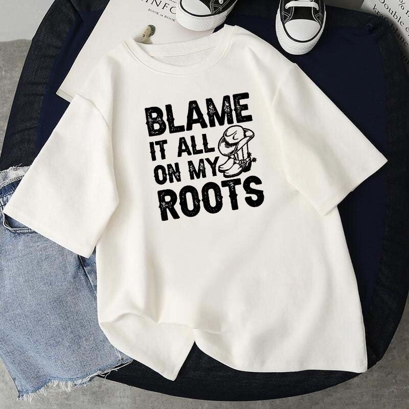 Blame It All On My Roots Unisex T-Shirt Blame It All On My Roots Unisex T-Shirt