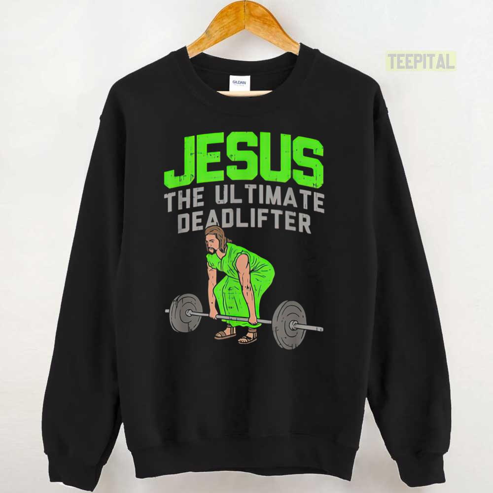 Deadlift Jesus Weightlifting Unisex T-Shirt Deadlift Jesus Weightlifting Unisex T-Shirt