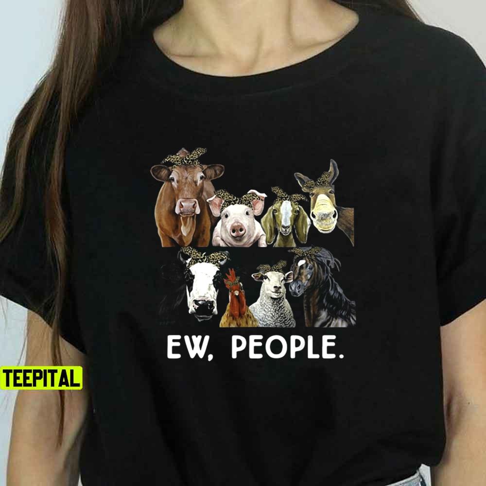 Farmers Cattle Ew People Animal Unisex T-Shirt Farmers Cattle Ew People Animal Unisex T-Shirt