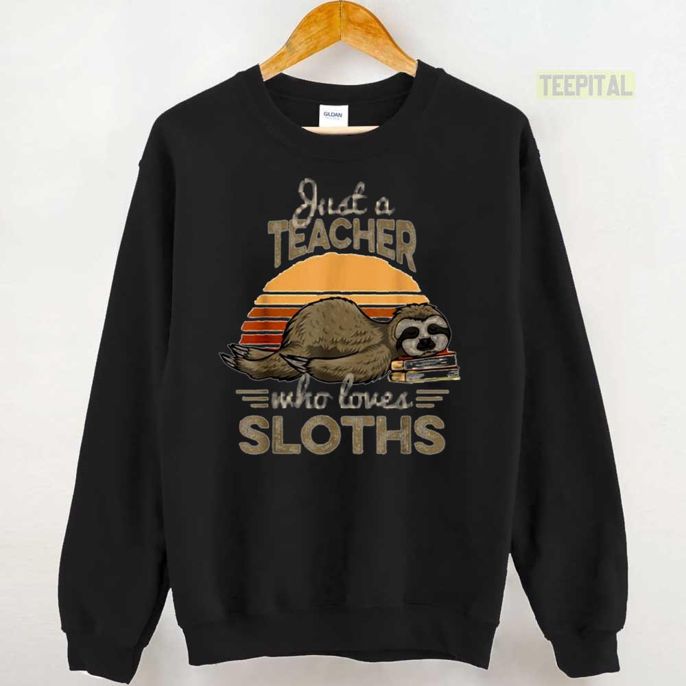 Funny Sloth Cartoon Quote, Teachers Unisex T-Shirt Funny Sloth Cartoon Quote, Teachers Unisex T-Shirt
