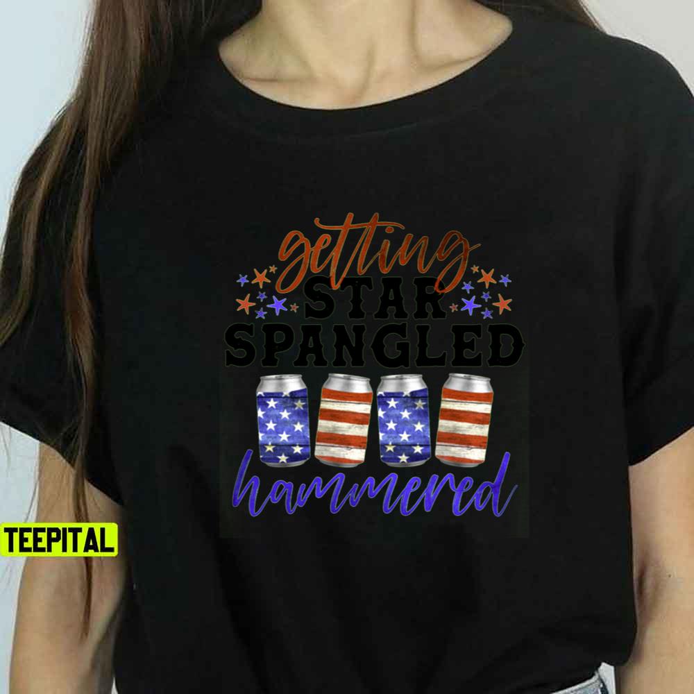 Getting Star Spangled Hammered Unisex T-Shirt Getting Star Spangled Hammered Unisex T-Shirt