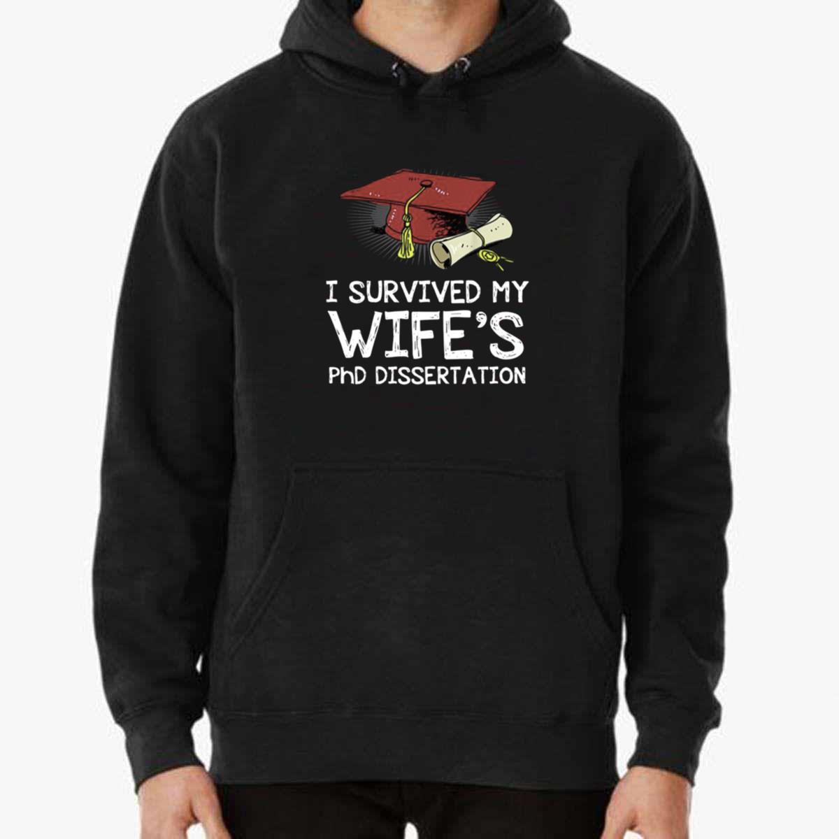 I Survived My Wife’s PhD Dissertation Unisex T-Shirt I Survived My Wife’s PhD Dissertation Unisex T-Shirt