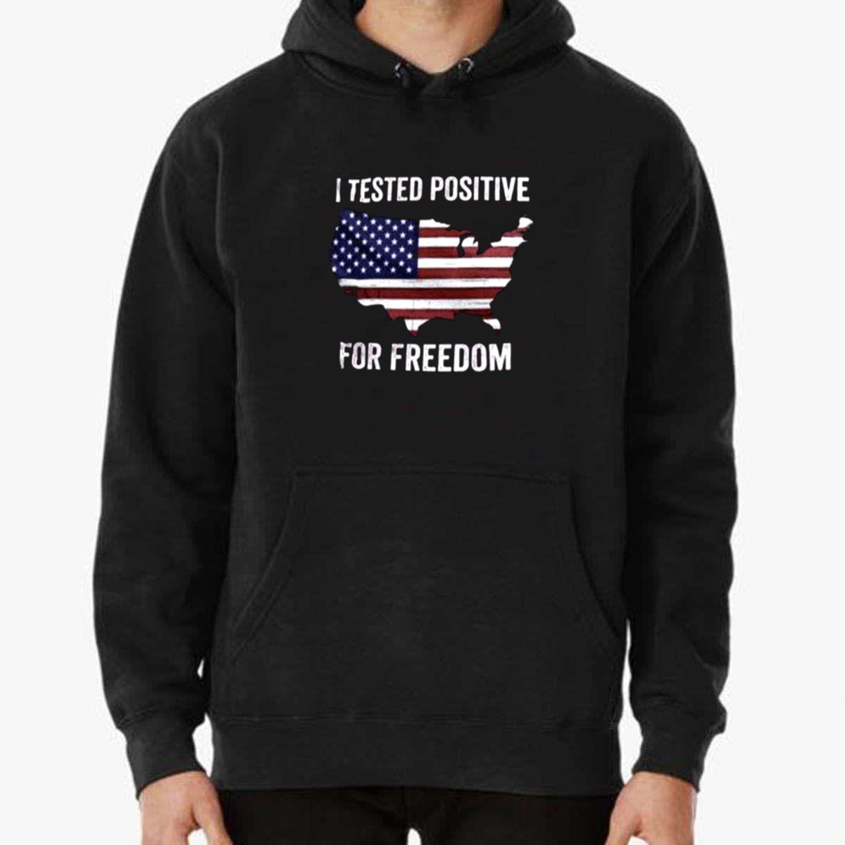 I Tested Positive For Freedom Unisex T-Shirt I Tested Positive For Freedom Unisex T-Shirt